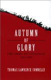 AutumnOfGloryArmyOfTennessee1862to1865Connelly
