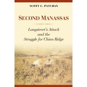Second Manassas: Longstreet's Attack and the Struggle for Chinn Ridge by Scott C. Patchan