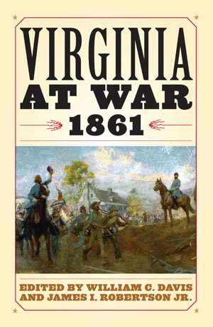 Virginia at War 1861 Davis Robertson