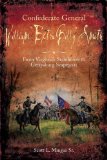 Confederate General William "Extra Billy" Smith by Scott Mingus